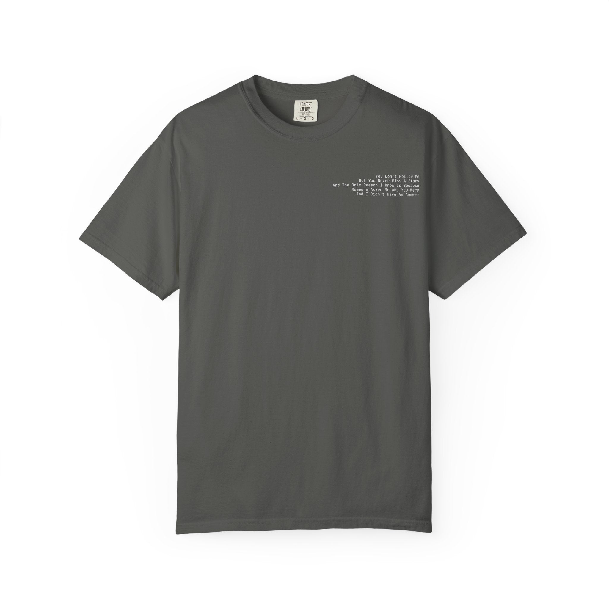You Don't Follow Me T-Shirt - Dark