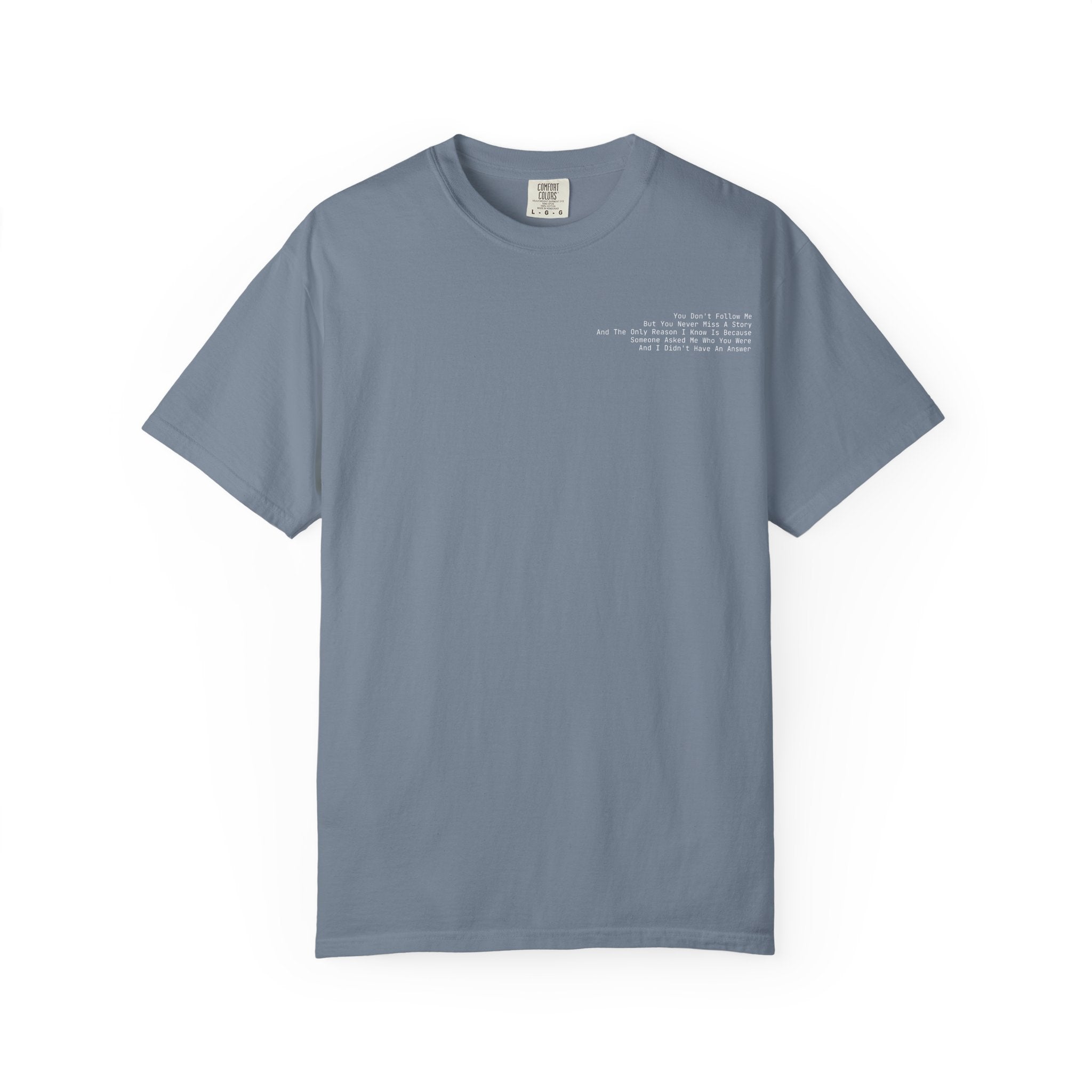 You Don't Follow Me T-Shirt - Dark