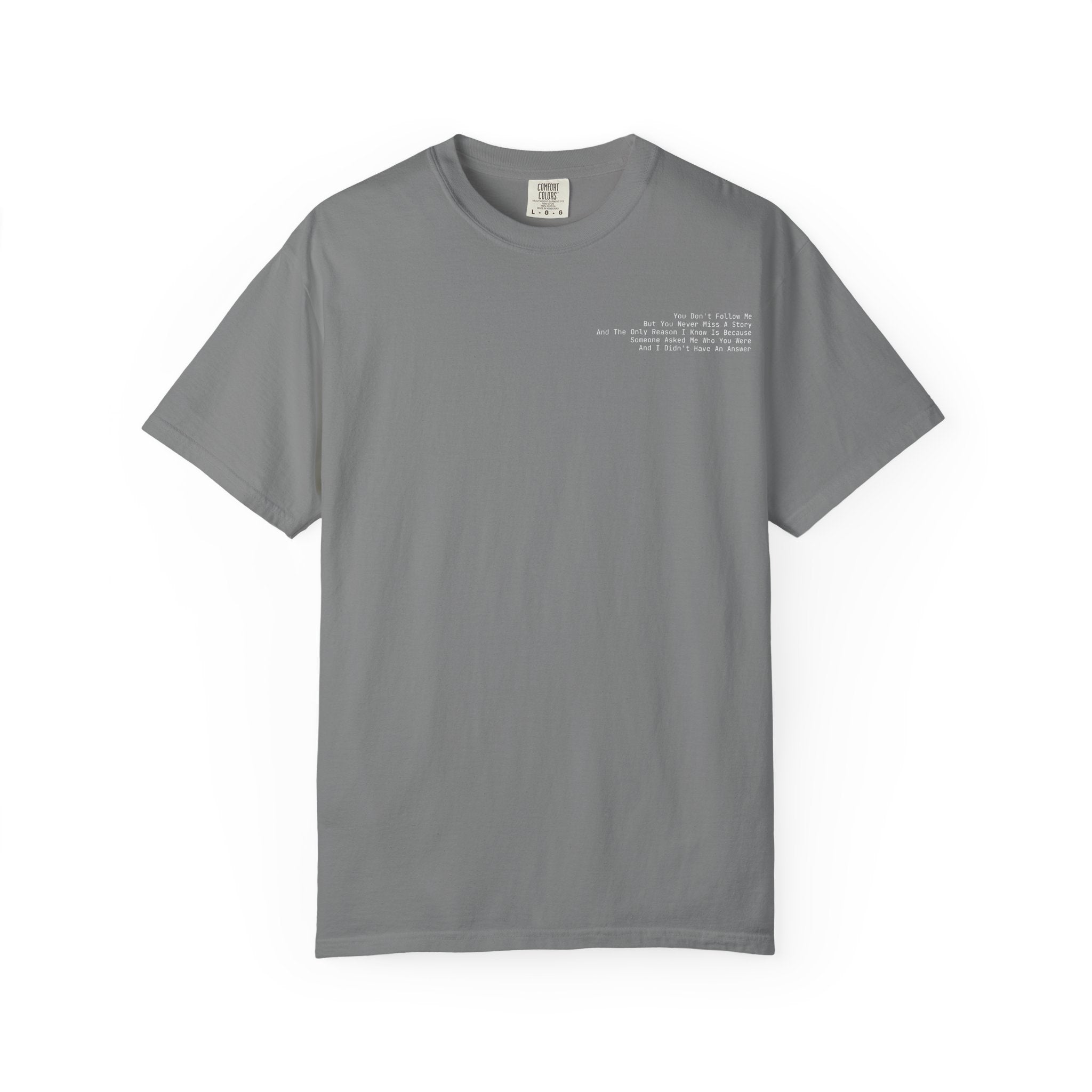 You Don't Follow Me T-Shirt - Dark