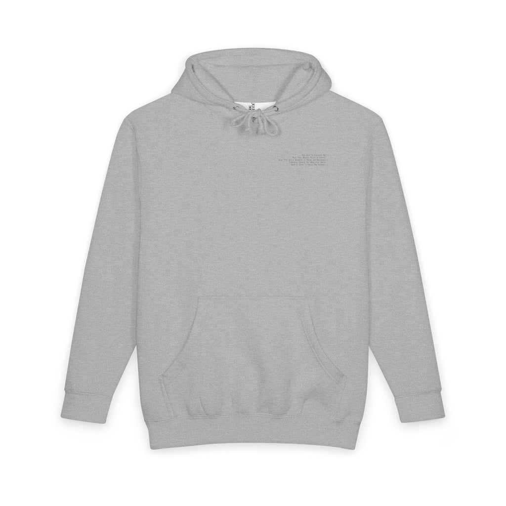 You Don't Follow Me Light Hoodie