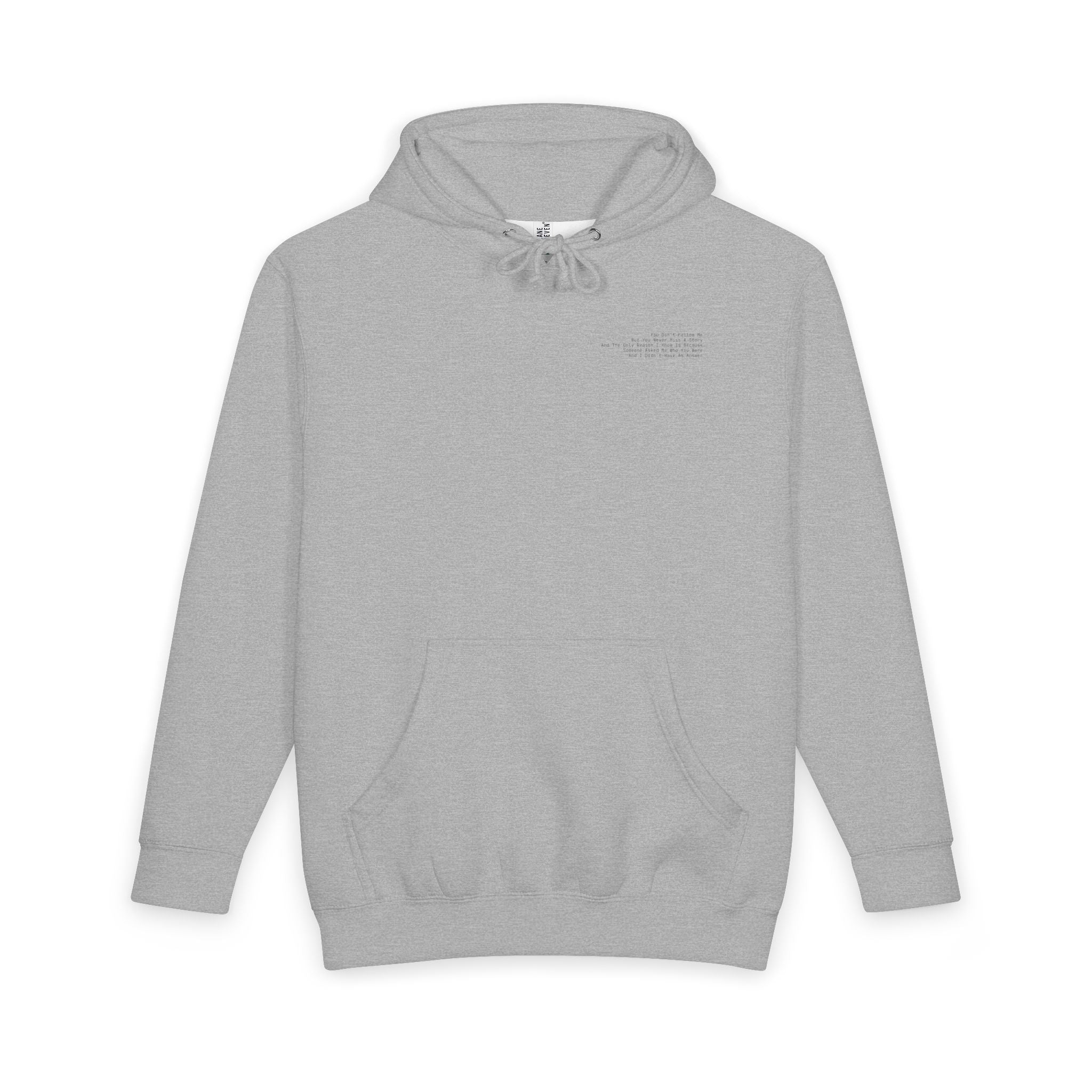 You Don't Follow Me Light Hoodie
