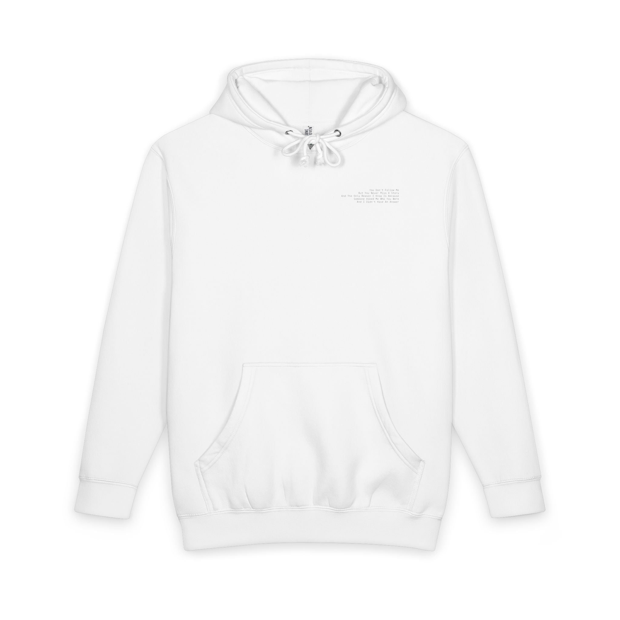 You Don't Follow Me Light Hoodie